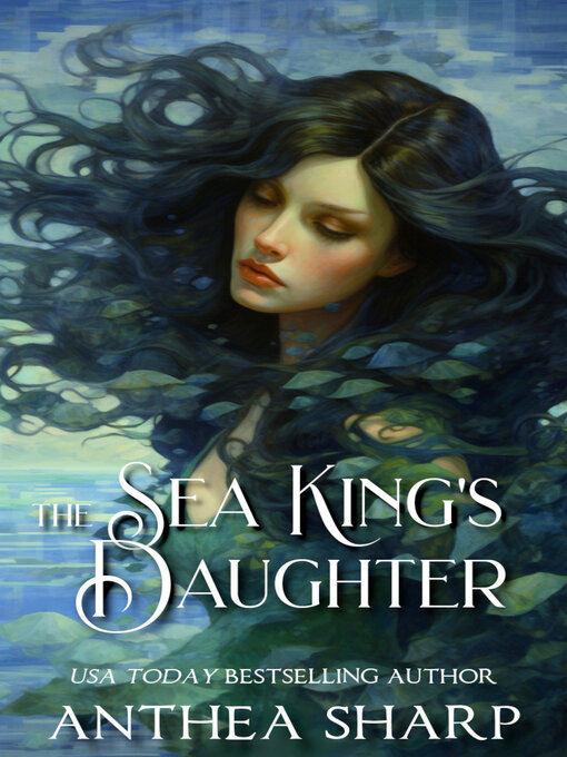 Title details for The Sea King's Daughter by Anthea Sharp - Wait list